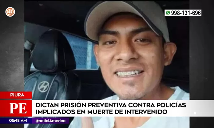 Piura Prisi N Preventiva Contra Polic As Por Muerte