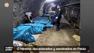 Los 13 mineros secuestrados y asesinados en Pataz