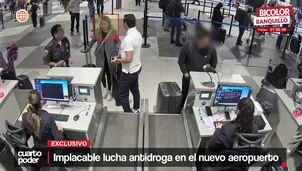Implacable lucha antidroga en nuevo aeropuerto Jorge Chávez. Foto y video: Cuarto Poder 