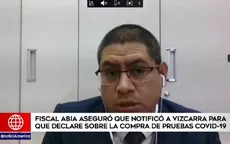 Abia: Fiscalía espera que Vizcarra indique fecha para declarar sobre compra de pruebas COVID-19 - Noticias de reynaldo-abia