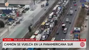 Caos en la Panamericana Sur por accidente de camión. Foto y video: AN