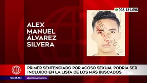 Sentenciado por acoso sexual sería incluido en los más buscados. América Noticias