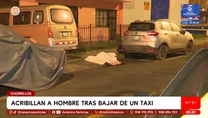 Acribillan a hombre tras bajar de un taxi en Chorrillos. Foto y video: América Noticias