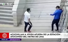 Acuchillan a joven afuera de la estación Atocongo del Metro de Lima - Noticias de metro-lima