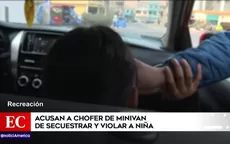 Acusan a chofer de minivan de secuestrar y violar a niña  - Noticias de fiscalia-de-la-nacion