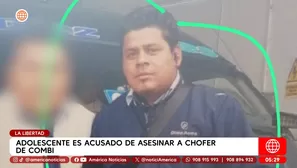 Adolescente es acusado de asesinar a chofer de combi en La Libertad. Foto y video: América Noticias