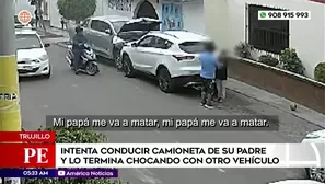 Adolescente intenta manejar camioneta de su padre y termina chocándolo en Trujillo. Foto y video: América Noticias