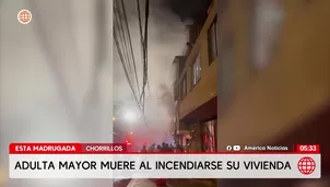 Adulta mayor muere tras incendiarse su vivienda en Chorrillos. Foto y video: América Noticias