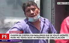 El Agustino: Cúster sin SOAT se volcó y chofer intentó huir del lugar del accidente - Noticias de soat