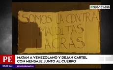 El Agustino: Matan a venezolano y dejan cartel junto al cuerpo - Noticias de agustino