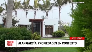 Se conocen más propiedades de Alan García. Foto: Cuarto Poder