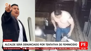 Alcalde es denunciado por tentativa de feminicidio en Huaura. Foto y video: América Noticias
