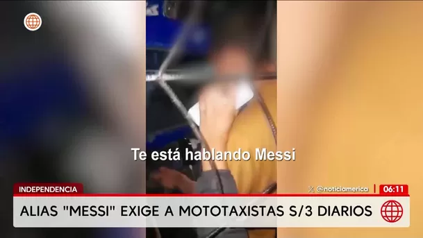 Alias Messi exige 3 soles diarios a mototaxistas en Independencia. Foto: América Noticias Alias Messi exige 3 soles diarios a mototaxistas en Independencia. Foto: América Noticias