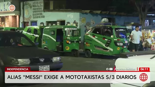 Alias Messi exige 3 soles diarios a mototaxistas en Independencia. Foto: América Noticias Alias Messi exige 3 soles diarios a mototaxistas en Independencia. Foto: América Noticias