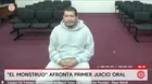 Alias El monstruo afronta primer juicio oral
