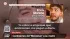 Alias "El Monstruo" confiesa extorsiones y temores en audio
