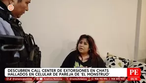 Descubren call center de extorsiones en chats hallados en celular de pareja de alias El monstruo. Foto y video: Unidad de investigación
