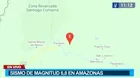 Amazonas: Se registró sismo de magnitud 6,8 