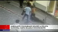 Ambulante colombiano golpeó a policía municipal hasta dejarlo inconsciente 