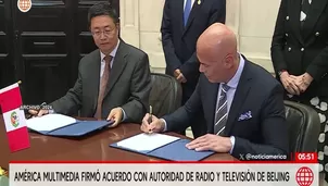 América Multimedia firmó acuerdo con autoridad de radio y televisión de Beijing / América Noticias