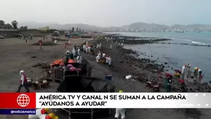 América TV y Canal N se suman a la campaña "Ayúdanos a ayudar" para damnificados tras derrame de petróleo