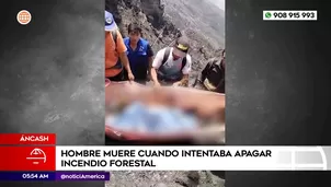 Un muerto en incendio forestal en Áncash. Foto y video: América Noticias