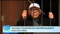 Anciano desaparecido misteriosamente hace dos años