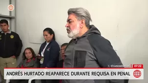 Durante una requisa en Lurigancho, se verificó la celda de Andrés Hurtado, preso por presunto tráfico de influencias. / Video: América Noticias