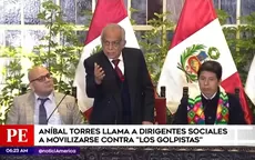 Aníbal Torres llama a dirigentes sociales a movilizarse contra “los golpistas” - Noticias de anibal-torres