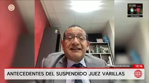 Los antecedentes del suspendido juez Juan Gustavo Varillas Solano. Foto y video: Unidad de investigación