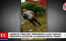 Aparece video del terrorista alias 'Carlos', presunto autor de la matanza en el Vraem - Noticias de matanzas