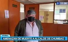 Apurímac: Amenazan de muerte al alcalde del centro poblado de Chumbao  - Noticias de apurimac