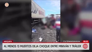 Arequipa: 13 muertos deja choque entre minivan y tráiler. Foto y video: América Noticias