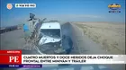 Arequipa: Cuatro muertos en violento choque de miniván y tráiler