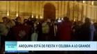 Arequipa está de fiesta y celebra a lo grande