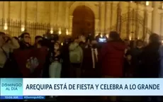 Arequipa está de fiesta y celebra a lo grande - Noticias de ov7