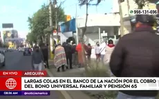 Arequipa: Largas colas se registraron en Banco de la Nación para cobrar bonos - Noticias de bonos