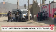 Asesinan a chofer de combi en Lurigancho-Chosica