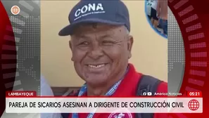 Asesinan a dirigente de construcción civil en Lambayeque. Foto y video: América Noticias