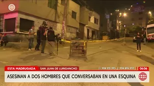 Asesinan a dos hombres en esquina de San Juan de Lurigancho. Foto y video: América Noticias