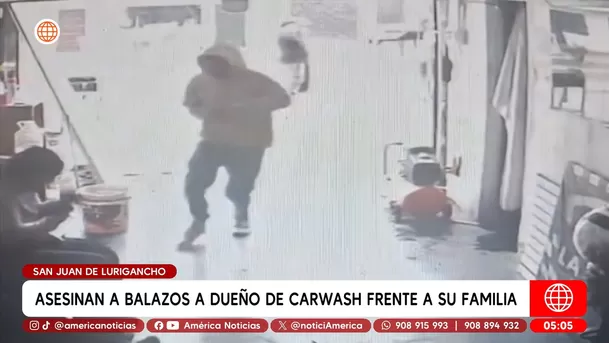 Asesinan a dueño de carwash frente a su familia en San Juan de Lurigancho. Foto: América Noticias