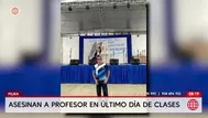Asesinan a profesor en último día de clases en Piura