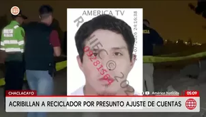 Asesinan a reciclador de 28 años a balazos en Chaclacayo. Foto y video: América Noticias 