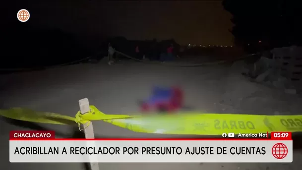 Asesinan a reciclador de 28 años a balazos en Chaclacayo. Foto: América Noticias Asesinan a reciclador de 28 años a balazos en Chaclacayo. Foto: América Noticias