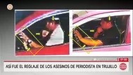 Así fue el reglaje de los asesinos de periodista en Trujillo