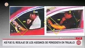 Así fue el reglaje de los asesinos de periodista en Trujillo/ Unidad de Investigación