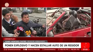 Atacan con explosivo vehículo del regidor de Carabayllo. Foto y video: América Noticias