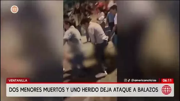 Dos menores mueren en ataque armado en Ventanilla/ América Noticias Dos menores mueren en ataque armado en Ventanilla/ América Noticias