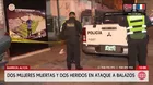 Ataque en Barrios Altos deja dos mujeres muertas