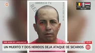 Ataque de sicarios deja un muerto en San Juan de Lurigancho